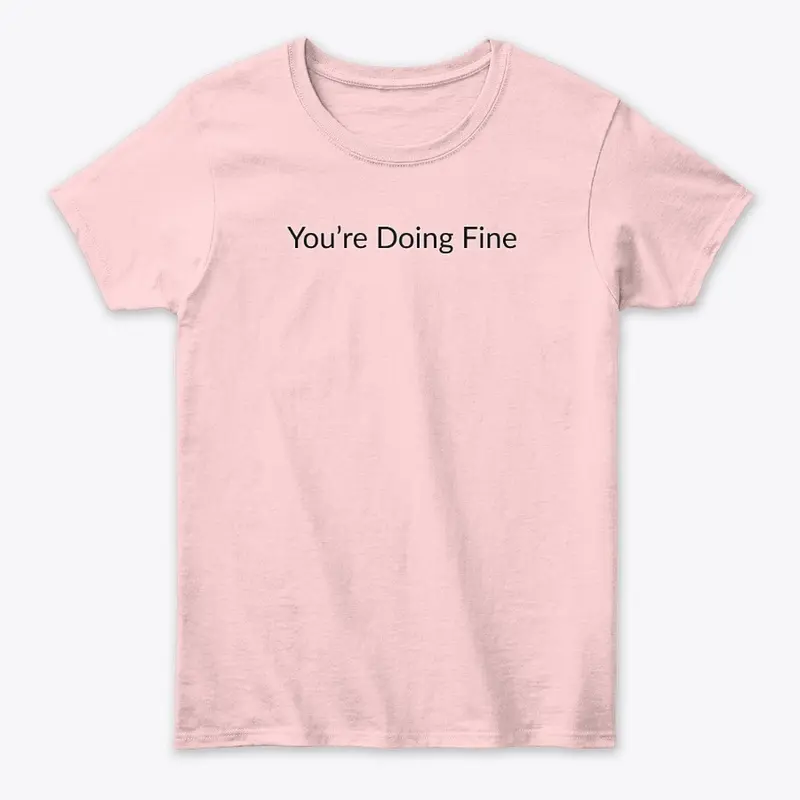 You're Doing Fine