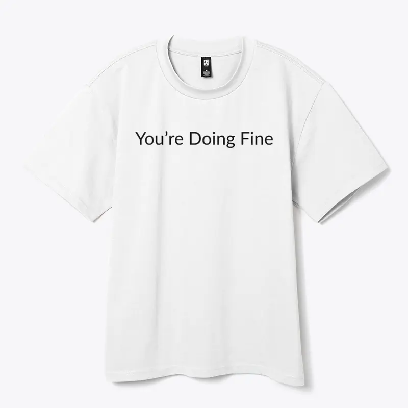 You're Doing Fine