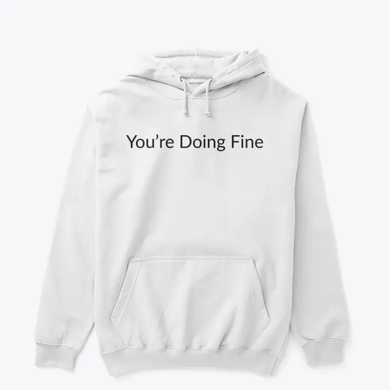 You're Doing Fine