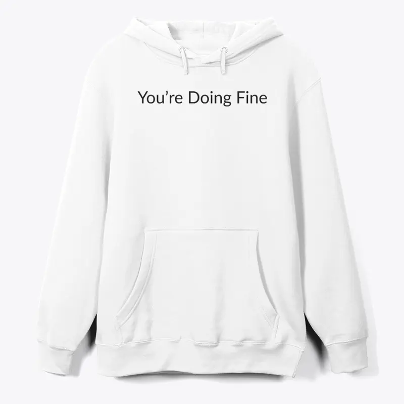 You're Doing Fine