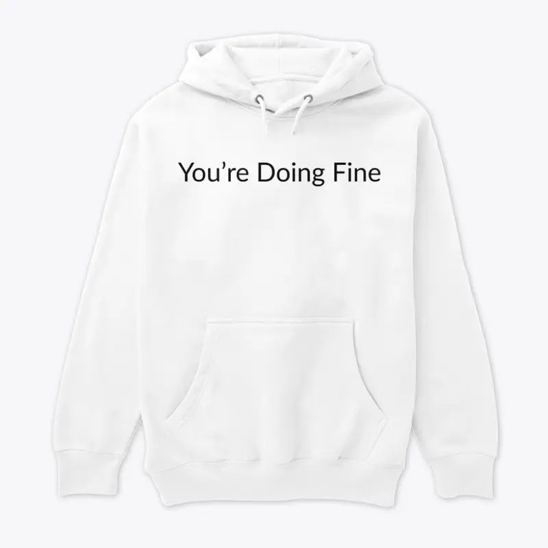 You're Doing Fine