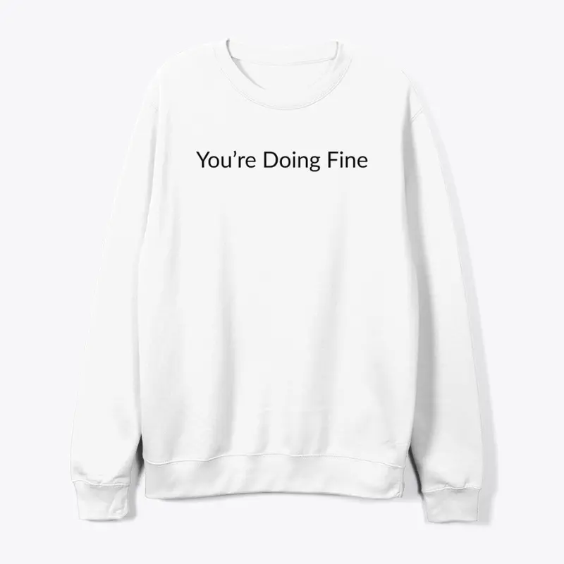 You're Doing Fine