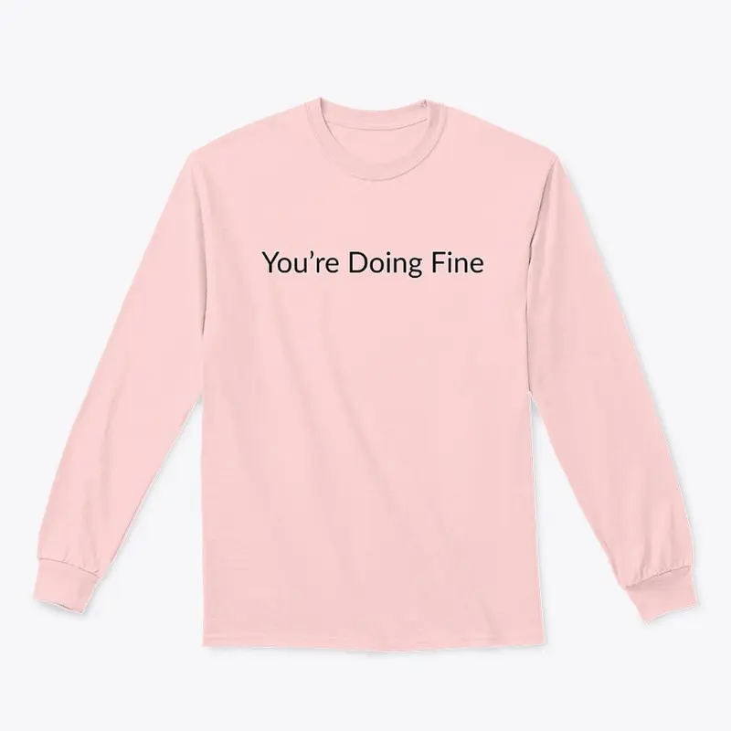 You're Doing Fine